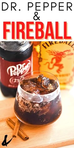 the cover of dr pepper's fireball cocktail with cinnamon sticks and ice cream