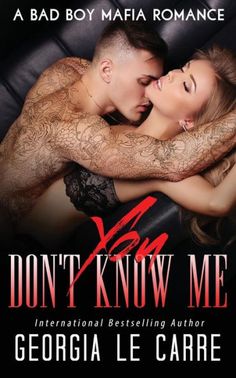 the cover of don't know me by george le carre, featuring a tattooed man and woman hugging each other