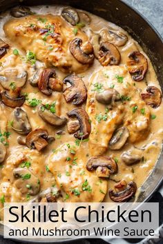 skillet chicken and mushroom wine sauce with text overlay that reads skillet chicken and mushroom wine sauce