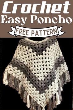 the crochet easy poncho is shown with text that reads, free pattern