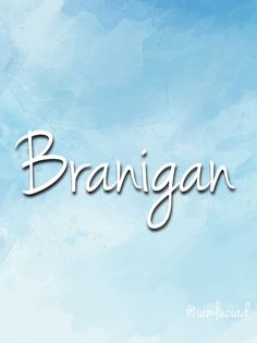 the word branigan is written in white on a blue background with watercolor stains