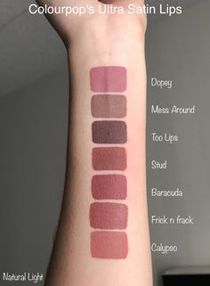 Colourpop ultra satin lips. Liquid Lipstick Shades, Lipstick Guide, Colourpop Lipstick, Nude Lipstick Shades, Mauve Lipstick, Mauve Lips, Mac Lipstick Shades, Maybelline Makeup, Lipstick Kit