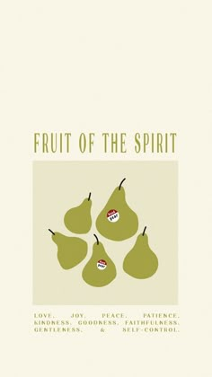 an advertisement for fruit of the spirit with pears