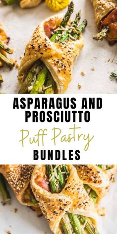 asparagus and prosciutto puff pastry bundles with text overlay that reads, asparagus and prosciutto puff pastry bundles