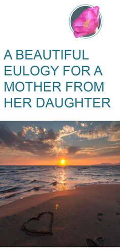 the cover of a beautiful eulogy for a mother from her daughter, with an image of a heart in the sand