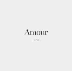 the word amour is written in black and white