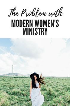 the problem with modern women's ministry