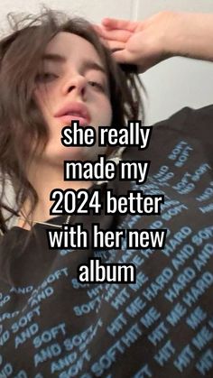 a girl with her head in her hands and the words she really made my 2094 better with her new album