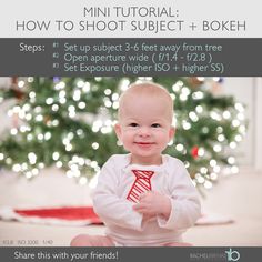 a baby wearing a tie sitting in front of a christmas tree with the words how to shoot subject + bokeh