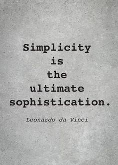 a quote from leorando da vinci on simplicity is the ultimate sophisitation