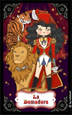 a girl in a circus outfit standing next to a lion and tiger, with the caption la domadora written below