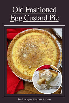 an old fashioned egg custard pie on a table