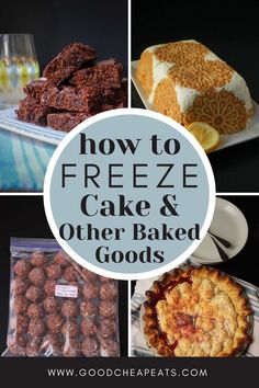 how to freeze cake and other baked goods