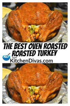 the best oven roasted roasted turkey recipe is in two separate pans, and it's ready to be eaten