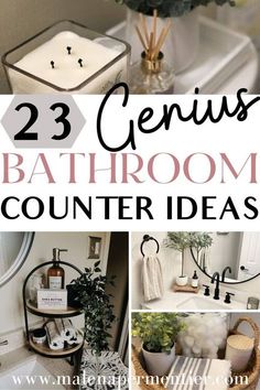 bathroom decor with text overlay that reads 23 genius bathroom counter ideas