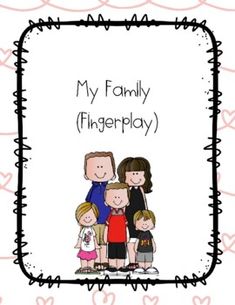 an image of a family fingerplay with the words my family fingerplay on it