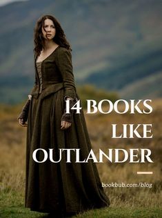 a woman in a long dress with the words 4 books like outlander