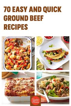 the cover of 70 easy and quick ground beef recipes, with pictures of different dishes