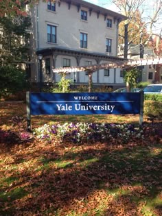 a sign in front of a building that says welcome to yale university