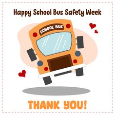 a school bus with the words happy school bus safety week written on it