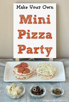 mini pizza party sign and snacks on a table