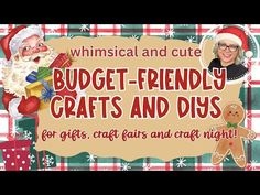 a sign that says, christmas and cute budget - friendly crafts and diys