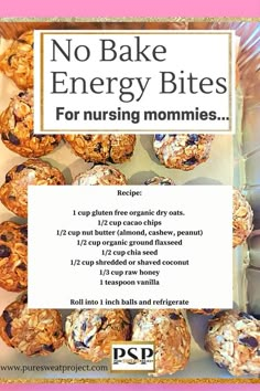 there is a sign that says no bake energy bites for nursing moms