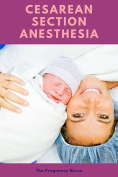 a woman holding a baby in her arms with the caption cesarean section anesthesia