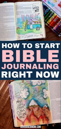 an open bible with the title how to start bible journaling right now on it