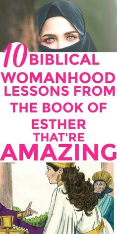 the book cover for 10 biblical womanhood lessons from the book of easter that's life changing