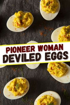 an image of deviled eggs with the words pioneers woman deviled eggs on them