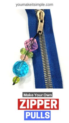 the zipper pulls are open and there is text that says make your own zipper pulls