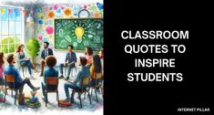 a classroom with people sitting in chairs talking to each other and the words, classroom quotes to inspire students