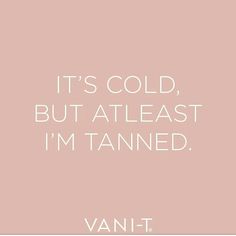 January Tanning Quotes, Winter Tanning Quotes, Tanning Salon Quotes, Spray Tan Sayings, Spray Tan Marketing Pictures, Tanning Salon Design, Mobile Tanning Business, Salon Post Ideas