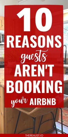 Stop doing these 10 common things that could be preventing you from getting MORE Airbnb bookings