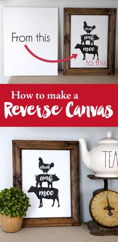 two framed pictures with the words how to make reverse canvass next to each other