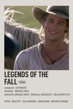 a man with long hair wearing a hat next to a white horse and text that reads, legend of the fall 1994