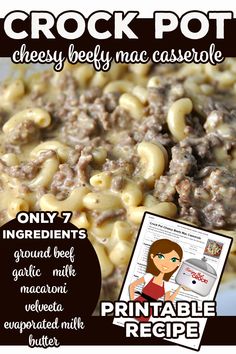 the recipe for crock pot cheesy beef mac casserole is shown