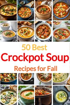 50 best crockpot soup recipes for fall