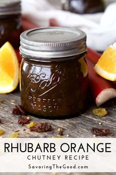 a jar of rhubar orange chutney recipe