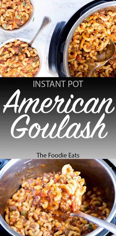 instant pot american goulash with the title above it