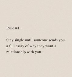 the words are written in black and white on a piece of paper that says, rules 1 stay single until someone sends you a full