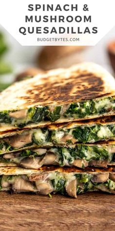 spinach and mushroom quesadillas stacked on top of each other with text overlay