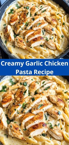 creamy garlic chicken pasta recipe in a skillet with text overlay that says creamy garlic chicken pasta