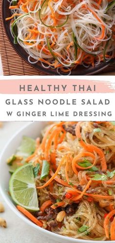 two pictures with the words healthy thai glass noodle salad in front of it and an image of a bowl full of noodles