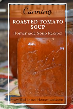 Homemade Roasted Tomato Soup in Canning Jars Roasted Tomato Soup For Canning, Zesty Tomato Soup, Roasted Red Pepper Tomato Soup Canning, Making Tomato Soup From Fresh Tomatoes, Roasting Tomatoes In Oven For Soup, Tomato Soup Canning, How To Can Tomato Soup, Tomato Soup To Can, Homemade Condensed Tomato Soup