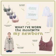 what i've worn the mostwth my newborn baby bra, jacket and pants