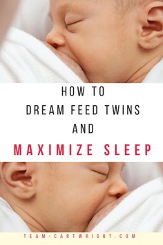 two babies sleeping next to each other with the words how to dream feed twins and minimize sleep