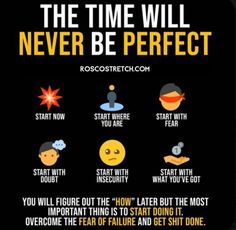 the time will never be perfect poster with instructions on how to start and how to use it