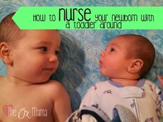 two babies laying next to each other with the words how to nurse your newborn with a todder around